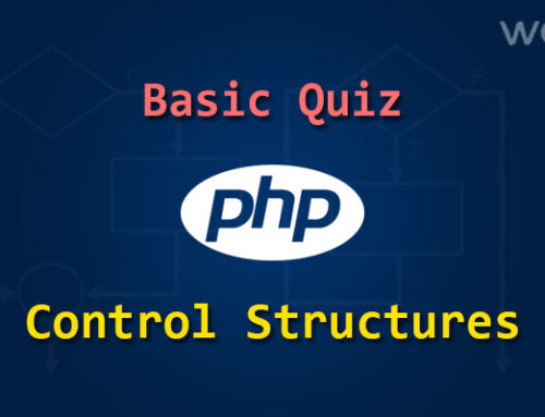 PHP Basics Quiz questions for Control Structures